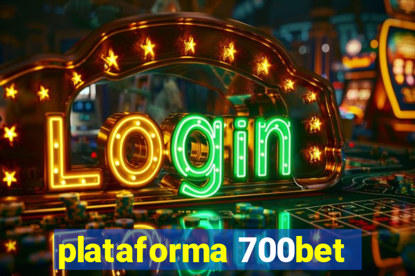 plataforma 700bet